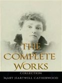 Mary Hartwell Catherwood: The Complete Works (eBook, ePUB)