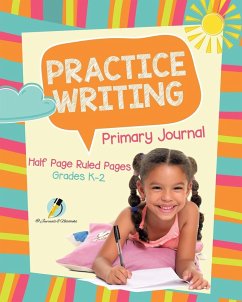 Practice Writing Primary Journal Half Page Ruled Pages Grades K-2 - Journals and Notebooks