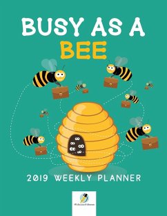Busy as a Bee 2019 Weekly Planner - Journals and Notebooks