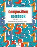 Composition Notebook Wide Ruled with Multiplication and Conversion Tables