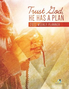 Trust God, He Has A Plan - Journals and Notebooks