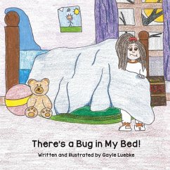 There's a Bug in My Bed! - Luebke, Gayle