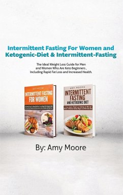 Intermittent Fasting For Women and Ketogenic-Diet & Intermittent-Fasting - Moore, Amy