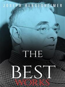 Joseph Hergesheimer: The Best Works (eBook, ePUB) - Hergesheimer, Joseph