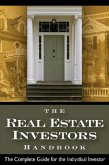 The Real Estate Investor's Handbook The Complete Guide for the Individual Investor (eBook, ePUB)