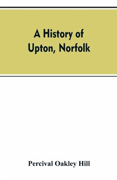 A history of Upton, Norfolk - Hill, Percival Oakley