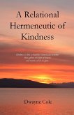 A Relational Hermeneutic of Kindness