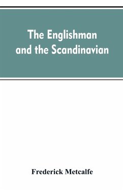 The Englishman and the Scandinavian - Metcalfe, Frederick