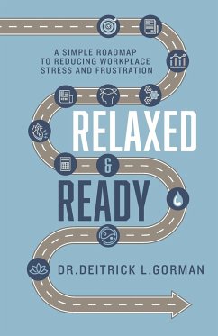 Relaxed and Ready - Gorman, Deitrick L.