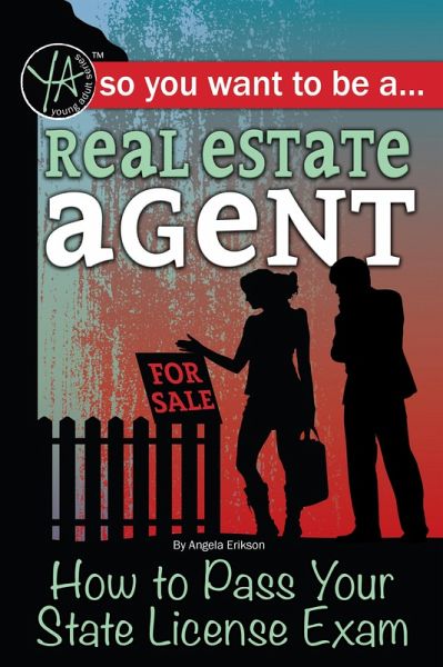So You Want to Be a Real Estate Agent How to Pass Your State License Exam (eBook, ePUB) So You Want to Be a Real Estate Agent How to Pass Your State License Exam (eBook, ePUB)