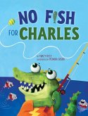 No Fish for Charles