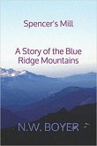Spencer's Mill (Mysteries by N.W.Boyer, #1) (eBook, ePUB)