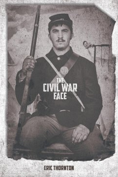 The Civil War Face - Thornton, Eric