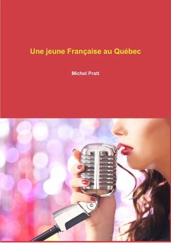 Une jeune Francaise au Quebec (eBook, ePUB) - Michel Pratt, Pratt