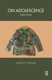 On Adolescence (eBook, ePUB) On Adolescence (eBook, ePUB)