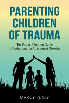 Parenting Children of Trauma - Pusey, Marcy