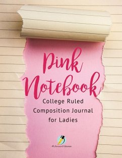 Pink Notebook College Ruled Composition Journal for Ladies - Journals and Notebooks