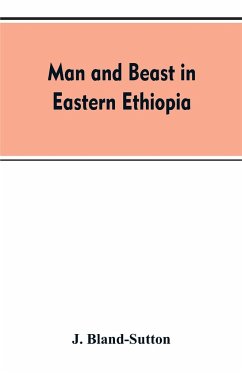 Man and beast in eastern Ethiopia - Bland-Sutton, J.