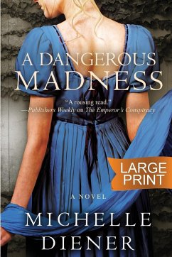 A Dangerous Madness - Diener, Michelle