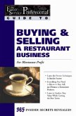 The Food Service Professionals Guide To: Buying & Selling a Restaurant Business: For Maximum Profit (eBook, ePUB)