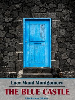 The Blue Castle (eBook, ePUB) - Maud Montgomery, Lucy