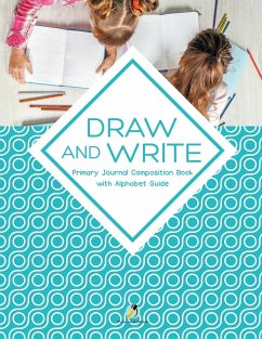 Draw and Write Primary Journal Composition Book with Alphabet Guide - Journals and Notebooks