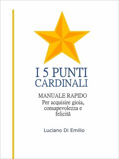 I 5 Punti Cardinali (eBook, ePUB) - Di Emilio, Luciano