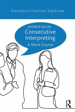 Consecutive Interpreting (eBook, ePUB) - Gillies, Andrew