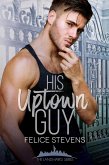 His Uptown Guy (Landmarks Series, #2) (eBook, ePUB)