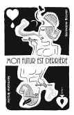 Mon futur est derriere (eBook, ePUB) Mon futur est derriere (eBook, ePUB)