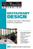 The Food Service Professionals Guide To: Restaurant Design: Designing, Constructing & Renovating a Food Service Establishment (eBook, ePUB)