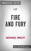 Fire and Fury: by Michael Wolff   Conversation Starters (eBook, ePUB)