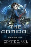 The Admiral Episode One (eBook, ePUB)