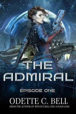 The Admiral Episode One (eBook, ePUB) - Odette C. Bell
