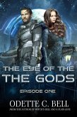 The Eye of the Gods Episode One (eBook, ePUB)