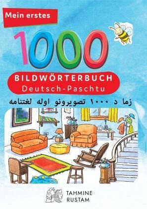 Interkultura Meine ersten 1000 Wörter Bildwörterbuch Deutsch-Paschtu Interkultura Meine ersten 1000 Wörter Bildwörterbuch Deutsch-Paschtu