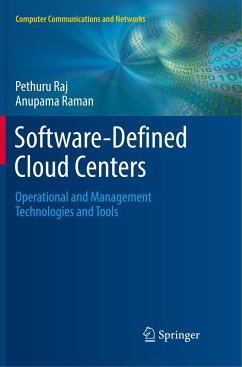 Software-Defined Cloud Centers - Raj, Pethuru;Raman, Anupama