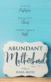 Abundant Motherhood (eBook, ePUB)