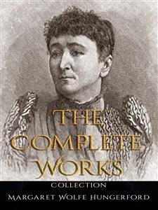 Cover Margaret Wolfe Hungerford: The Complete Works (eBook, ePUB)