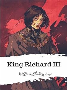 King Richard III (eBook, ePUB) - Shakespeare, William