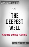 The Deepest Well: Healing the Long-Term Effects of Childhood Adversity by Dr. Nadine Burke Harris   Conversation Starters (eBook, ePUB)