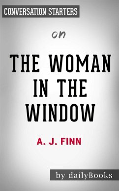 The Woman in the Window: A Novel​​​​​​​ by A.J Finn   Conversation Starters (eBook, ePUB) - dailyBooks
