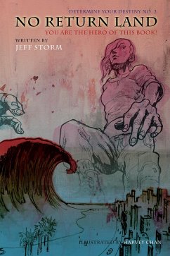 Cover No Return Land, Determine Your Destiny No. 2: You Are the Hero of This Book! (eBook, ePUB)