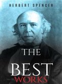 Herbert Spencer: The Best Works (eBook, ePUB)