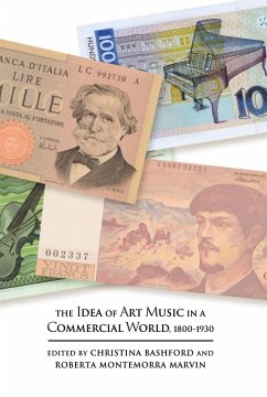 The Idea of Art Music in a Commercial World, 1800-1930 (eBook, PDF)