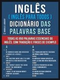 Inglês ( Inglês Para Todos ) Dicionário das Palavras Base (eBook, ePUB)