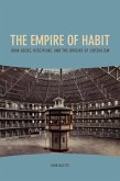 The Empire of Habit (eBook, PDF)