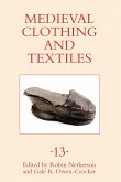 Medieval Clothing and Textiles 13 (eBook, PDF)