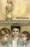 In My Father's Image: Life in the Shadows of A Local Legend (eBook, ePUB)