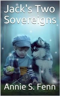 Jack's Two Sovereigns (eBook, PDF) - S. Fenn, Annie